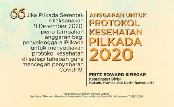 ANGGARAN UNTUK PROTOKOL KESEHATAN PILKADA 2020