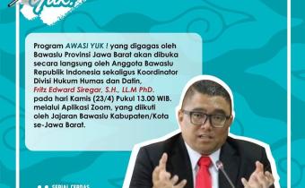 DISKUSI ONLINE PENGAWASAN PEMILU MELALUI PROGRAM AWASI YUK!