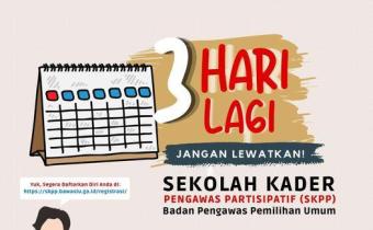 YUK DAFTAR SEKOLAH KADER PENGAWAS PARTISIPATIF (SKPP)