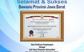 SELAMAT DAN SUKSES KEPADA BAWASLU PROVINSI JAWA BARAT YANG MERAIH PENGHARGAAN SEBAGAI UNIT KERJA PELAYANAN BERPREDIKAT WILAYAH BEBAS KORUPSI (WBK)