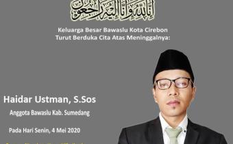 TURUT BERDUKA CITA ATAS MENINGGALNYA ANGGOTA BAWASLU KAB. SUMEDANG