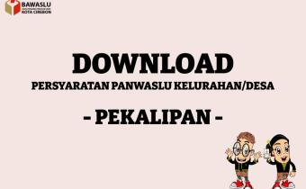 Pengumuman Perekrutan Panwaslu Kelurahan se-Kecamatan Pekalipan