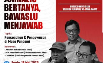 JURNALIS BERTANYA, BAWASLU MENJAWAB