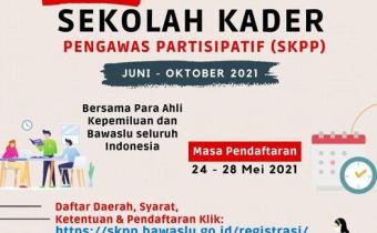 SEKOLAH KADER PENGAWAS PARTISIPATIF (SKPP) TAHUN 2021