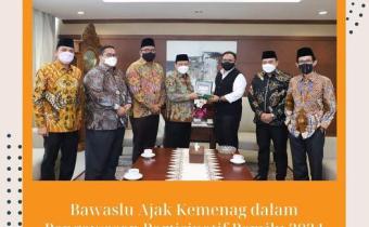 BAWASLU MENGAJAK KEMENTERIAN AGAMA (KEMENAG) UNTUK TURUT SERTA DALAM PENGAWASAN PARTIPATIF PEMILU 2024