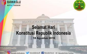 SELAMAT HARI KONSTITUSI REPUBLIK INDONESIA