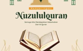 MEMPERINGATI NUZULULQURAN. 17 RAMADAN 1442 H