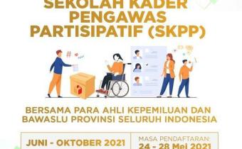 YUK DAFTAR SEKOLAH KADER PENGAWAS PARTISIPATIF (SKPP) TAHUN 2021