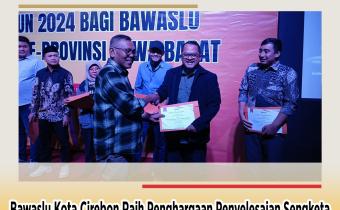 Bawaslu Kota Cirebon Raih Dua Penghargaan dalam Evaluasi Penyelesaian Sengketa Pemilihan 2024