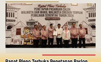 Bawaslu Hadiri Pleno Penetapan Wali Kota dan Wakil Wali Kota Cirebon Terpilih 2024