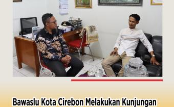 Bawaslu Kota Cirebon Lakukan Koordinasi PDPB Triwulan II di Kecamatan Kesambi