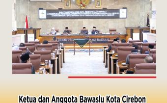 Ketua Bawaslu Kota Cirebon Hadiri Rapat Paripurna DPRD Bahas Empat Raperda