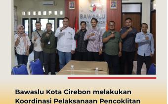 Bawaslu Kota Cirebon Terima Kunjungan KPU Bahas Persiapan Pencoklitan Terbatas PDPB 2025