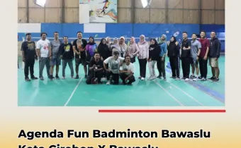 Bawaslu Kota dan Kabupaten Cirebon Pererat Sinergi lewat Fun Badminton di Agenda Jumat Sehati