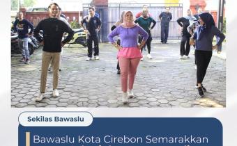 Bawaslu Kota Cirebon Semarakan Jumat Sehati dan Jumpa Berlian dengan Senam Pagi