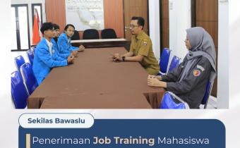 Penerimaan Job Training Mahasiswa FISIP Universitas Swadaya Gunung Jati (UGJ) di Lingkungan Bawaslu Kota Cirebon