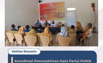 Pastikan Validitas Data Parpol, Bawaslu Kota Cirebon Awasi Koordinasi PDPPB DPC Hanura