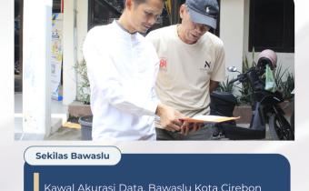 Bawaslu Kota Cirebon Lakukan Uji Petik Data Pemilih di Kelurahan Jagasatru